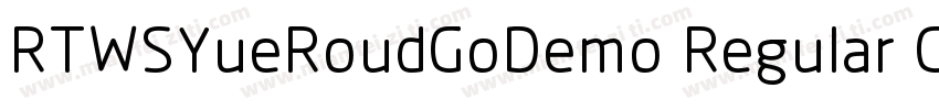 RTWSYueRoudGoDemo Regular GBpc EUC 字体转换